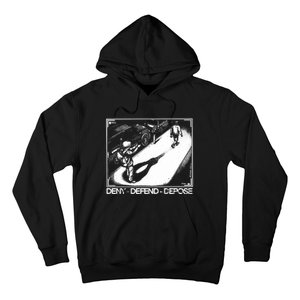 Deny Defend Depose Hoodie