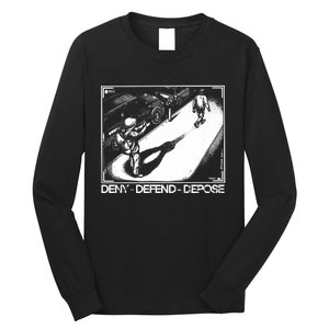 Deny Defend Depose Long Sleeve Shirt