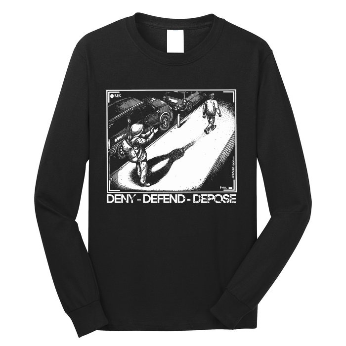 Deny Defend Depose Long Sleeve Shirt