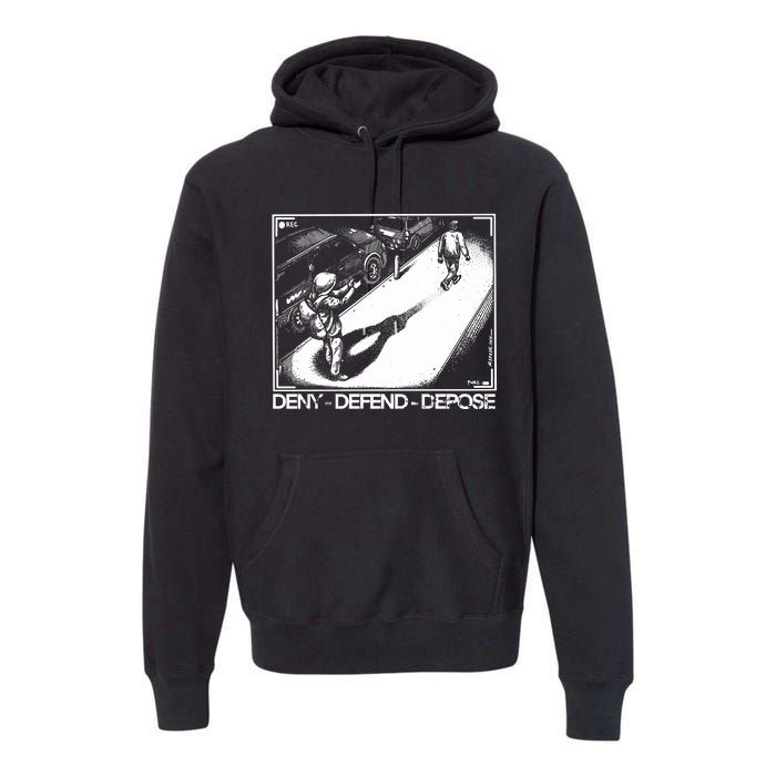 Deny Defend Depose Premium Hoodie