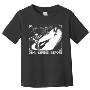 Deny Defend Depose Toddler T-Shirt