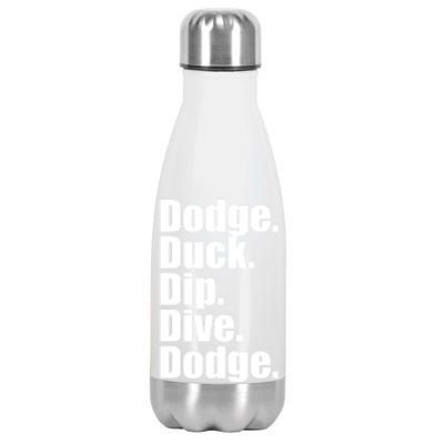 Dodgeball Dodge Duck Dip Dive Dodge Stainless Steel Insulated Water Bottle