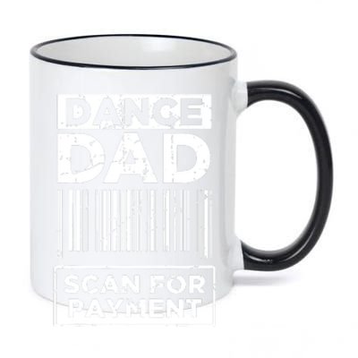 Dance Dad Distressed Scan For Payment Parents Adult Fun 11oz Black Color Changing Mug