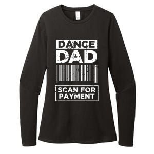 Dance Dad Distressed Scan For Payment Parents Adult Fun Womens CVC Long Sleeve Shirt