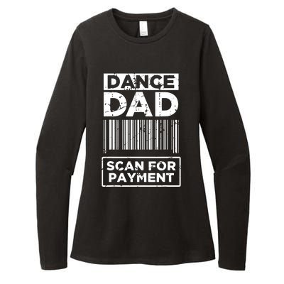 Dance Dad Distressed Scan For Payment Parents Adult Fun Womens CVC Long Sleeve Shirt