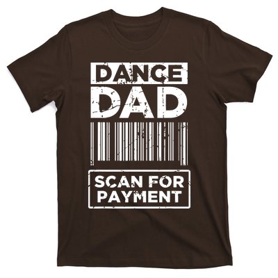 Dance Dad Distressed Scan For Payment Parents Adult Fun T-Shirt