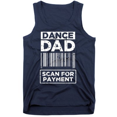 Dance Dad Distressed Scan For Payment Parents Adult Fun Tank Top