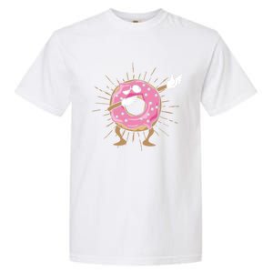 Dabbing Donut Dancing Donut Gift Garment-Dyed Heavyweight T-Shirt