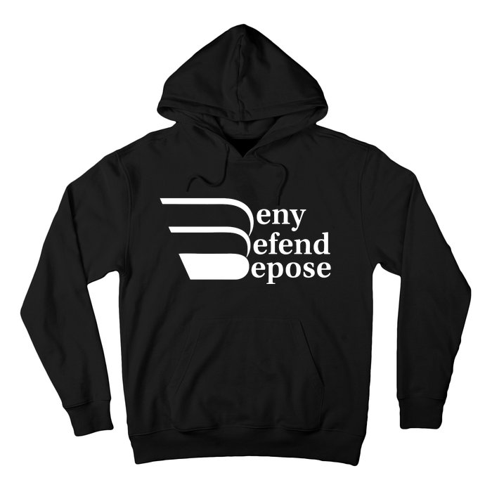 Deny Defend Depose Hoodie