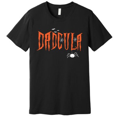 Dad Daddy Dracula Monster Costume Easy Halloween Gifts Premium T-Shirt