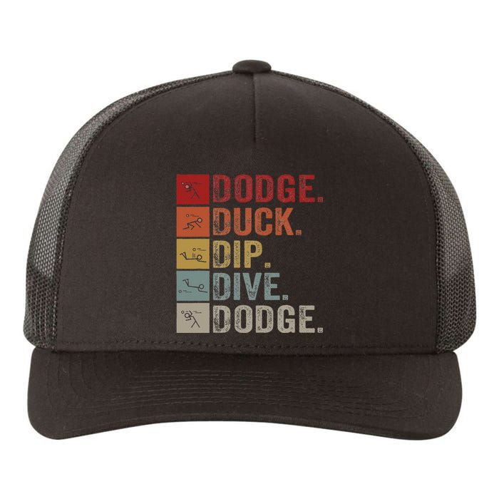 Duck Dip Dive I Ball Games I Funny Dodgeball Yupoong Adult 5-Panel Trucker Hat