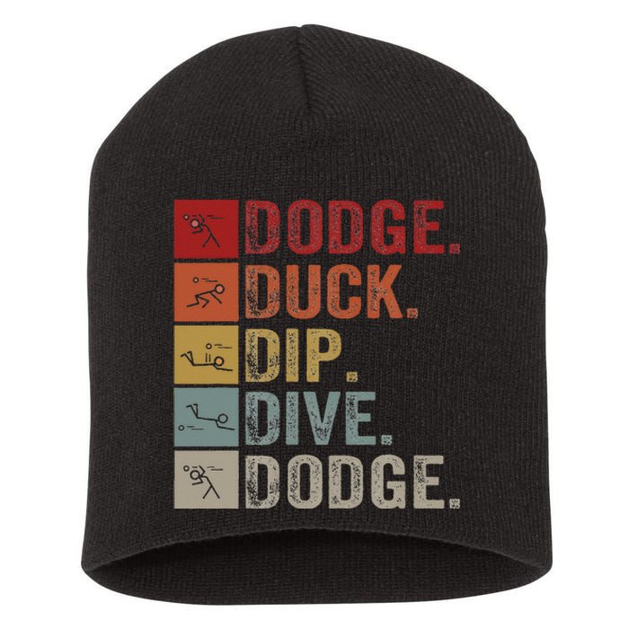 Duck Dip Dive I Ball Games I Funny Dodgeball Short Acrylic Beanie