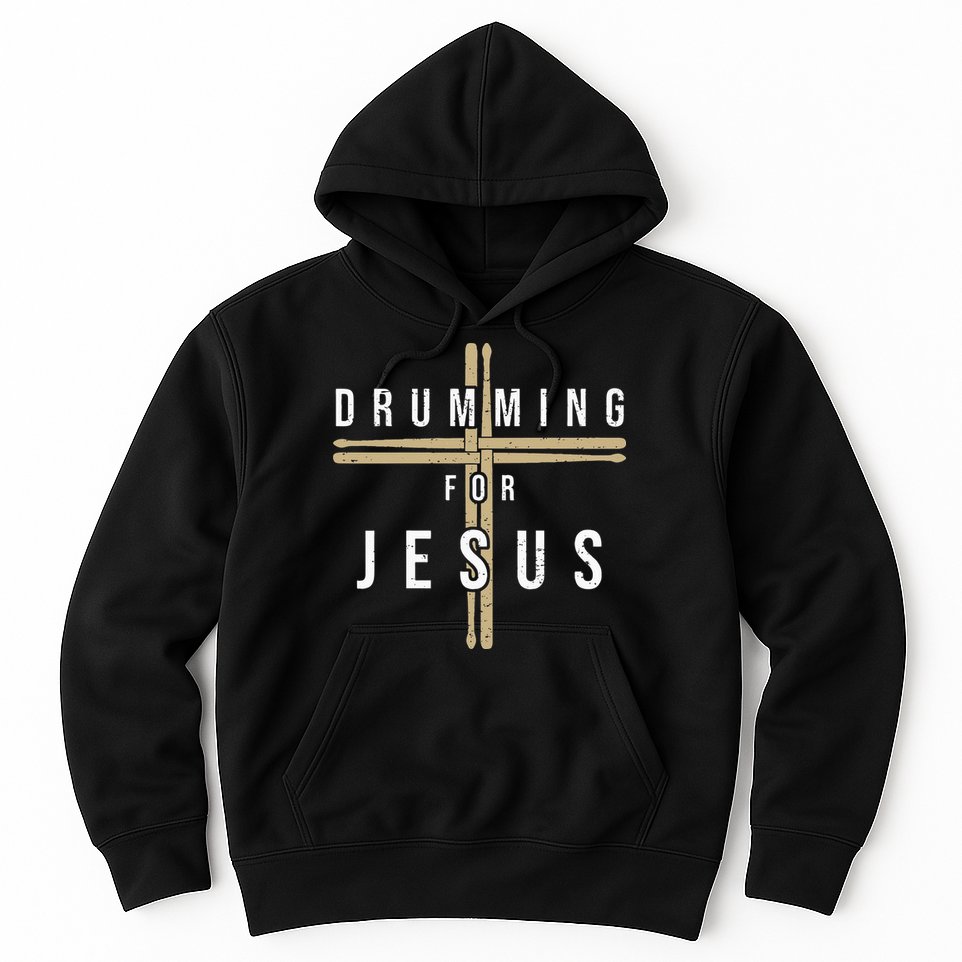 Drummer Drumming Drums Percussion I Jesus Christian Church Hoodie