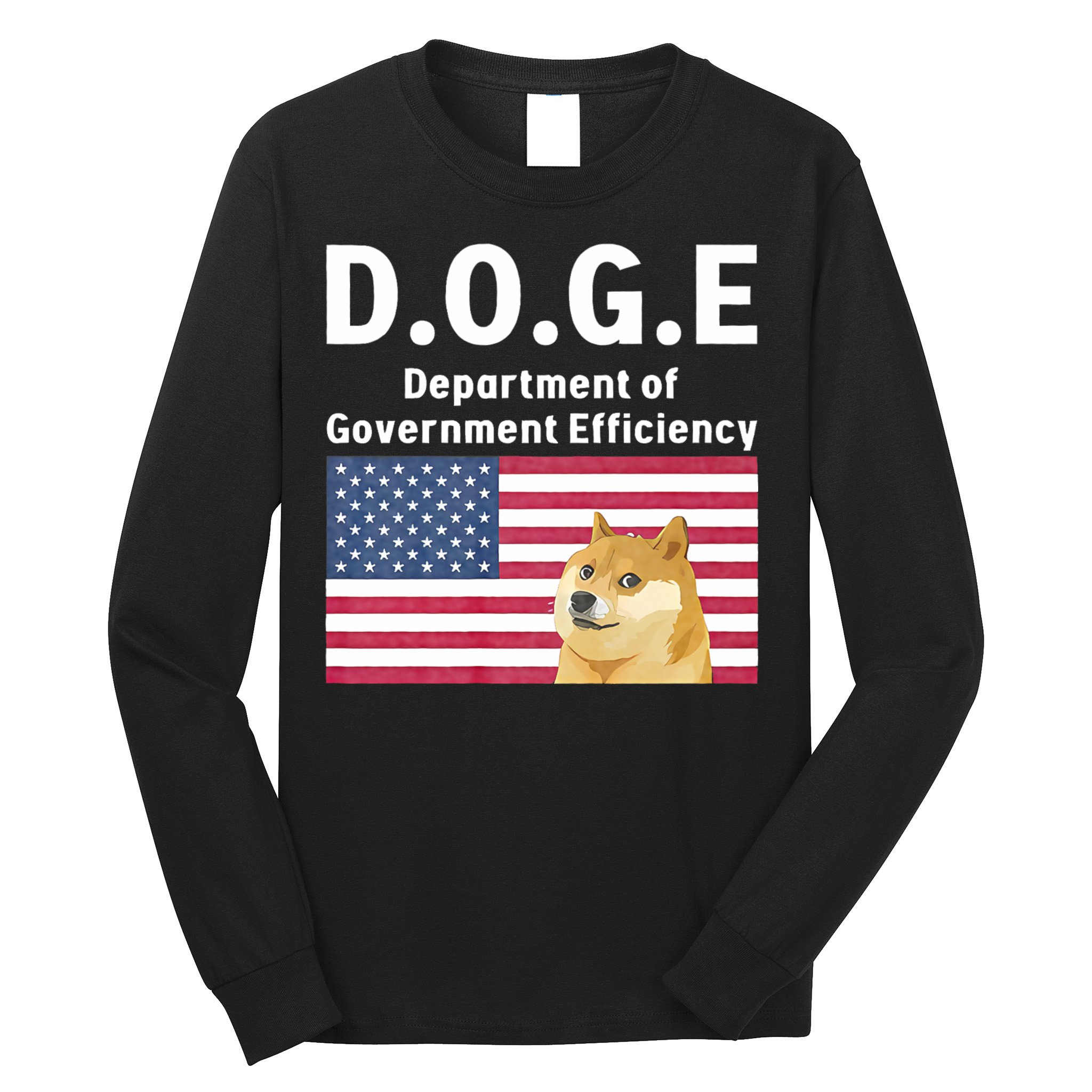 D.O.G.E Doge Department Of Government Efficiency Long Sleeve Shirt