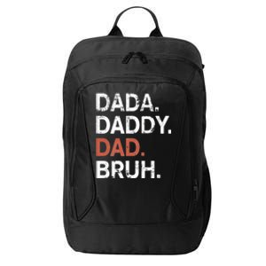 Dada Daddy Dad Bruh Gift Fathers Day 2024 City Backpack