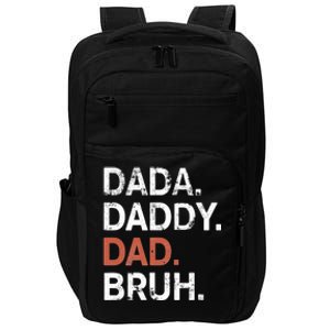 Dada Daddy Dad Bruh Gift Fathers Day 2024 Impact Tech Backpack