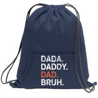 Dada Daddy Dad Bruh Gift Fathers Day 2024 Sweatshirt Cinch Pack Bag