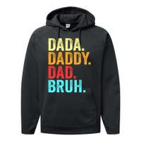 Dada Daddy Dad Bruh Fathers Day Groovy Funny Father Gifts Performance Fleece Hoodie