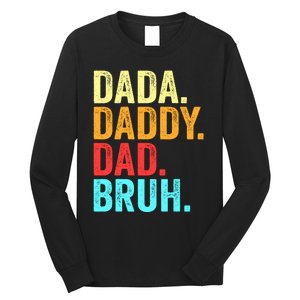 Dada Daddy Dad Bruh Fathers Day Groovy Funny Father Gifts Long Sleeve Shirt