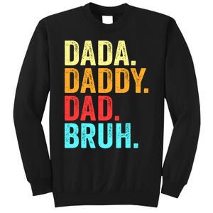 Dada Daddy Dad Bruh Fathers Day Groovy Funny Father Gifts Sweatshirt