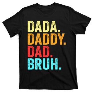 Dada Daddy Dad Bruh Fathers Day Groovy Funny Father Gifts T-Shirt