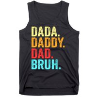 Dada Daddy Dad Bruh Fathers Day Groovy Funny Father Gifts Tank Top