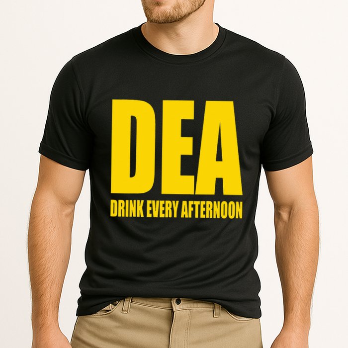 Dea Drink Every Afternoon Funny Drinking Parody Gift Cooling Performance Crew T-Shirt