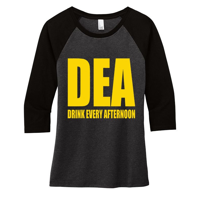 Dea Drink Every Afternoon Funny Drinking Parody Gift Women's Tri-Blend 3/4-Sleeve Raglan Shirt
