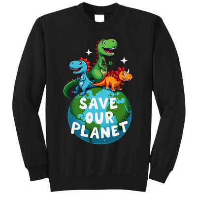 Determined Dino Earth Save Our Planet Sweatshirt