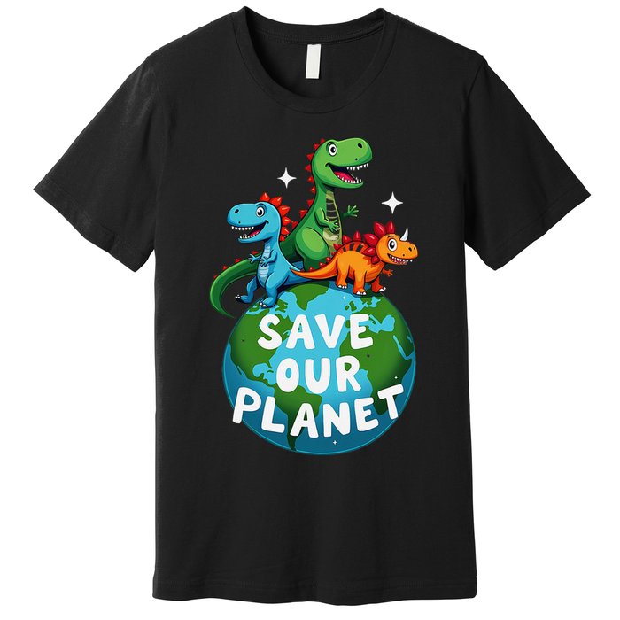 Determined Dino Earth Save Our Planet Premium T-Shirt