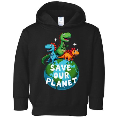 Determined Dino Earth Save Our Planet Toddler Hoodie