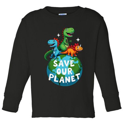 Determined Dino Earth Save Our Planet Toddler Long Sleeve Shirt