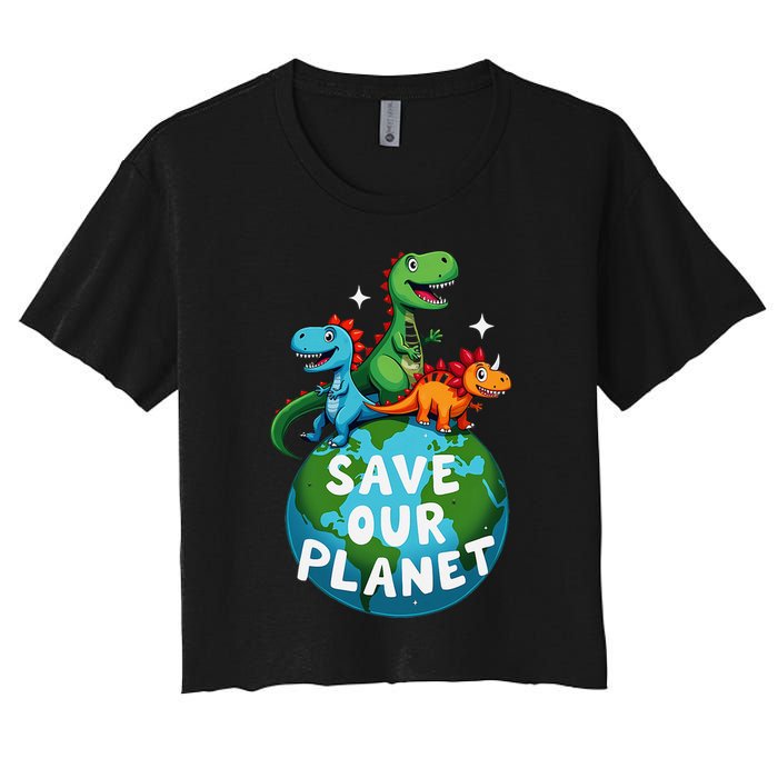 Determined Dino Earth Save Our Planet Women's Crop Top Tee