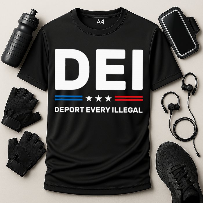 Dei Deport Every Illegal Performance Shirt