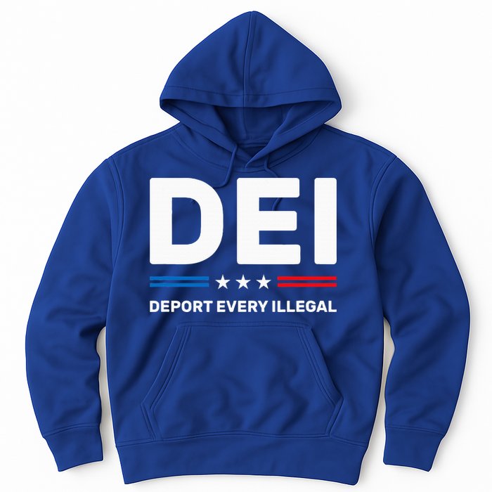 Dei Deport Every Illegal Hoodie
