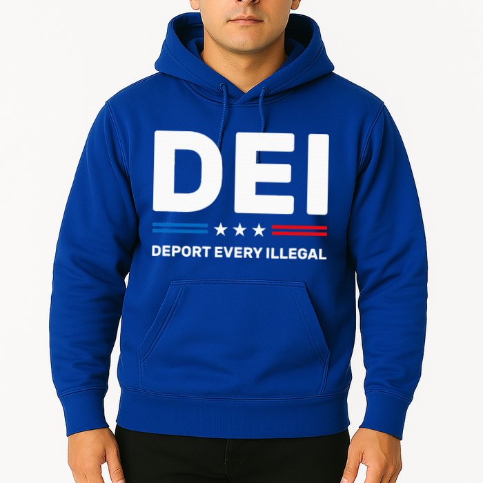 Dei Deport Every Illegal Hoodie