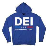 Dei Deport Every Illegal Tall Hoodie