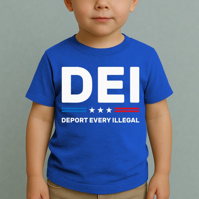 Dei Deport Every Illegal Toddler T-Shirt