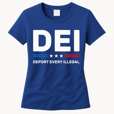 Dei Deport Every Illegal Womens T-Shirt
