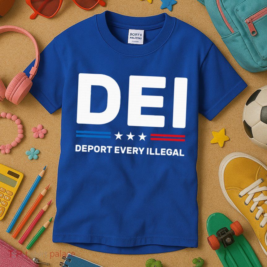 Dei Deport Every Illegal Kids T-Shirt