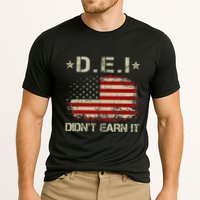 Dei DidnT Earn It Funny Humor Cooling Performance Crew T-Shirt