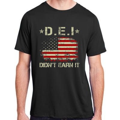 Dei DidnT Earn It Funny Humor Adult ChromaSoft Performance T-Shirt