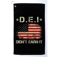 Dei DidnT Earn It Funny Humor Golf Towel