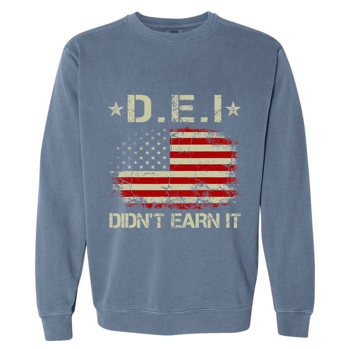 Dei DidnT Earn It Funny Humor Garment-Dyed Sweatshirt