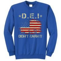 Dei DidnT Earn It Funny Humor Sweatshirt