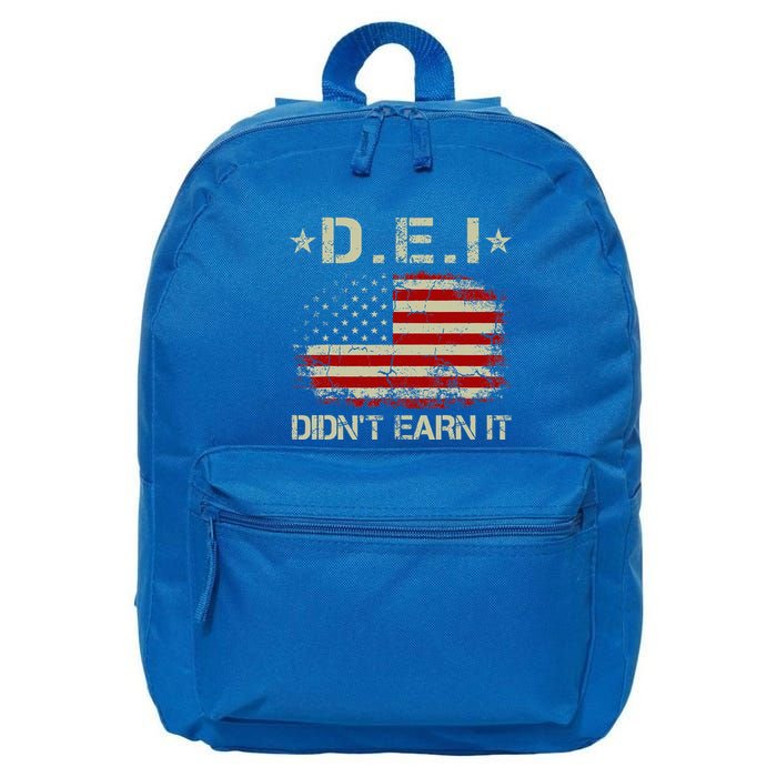 Dei DidnT Earn It Funny Humor 16 in Basic Backpack