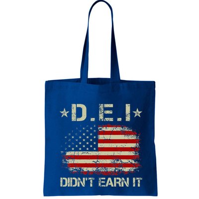 Dei DidnT Earn It Funny Humor Bag