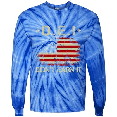 Dei DidnT Earn It Funny Humor Tie-Dye Long Sleeve Shirt