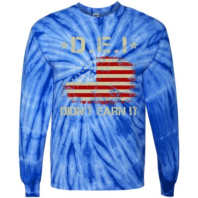 Dei DidnT Earn It Funny Humor Tie-Dye Long Sleeve Shirt