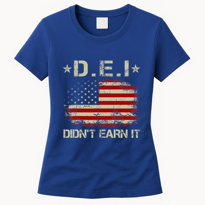 Dei DidnT Earn It Funny Humor Womens T-Shirt
